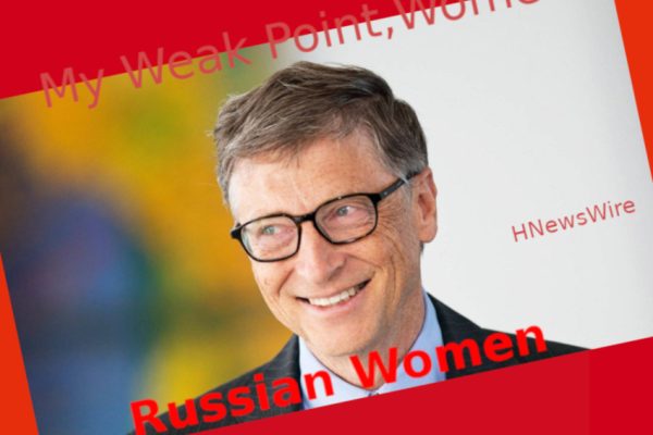 Epstein ‘Found My Weak Point,’ According to Bill Gates BS—SRH: And That Weakness Was Women Billy